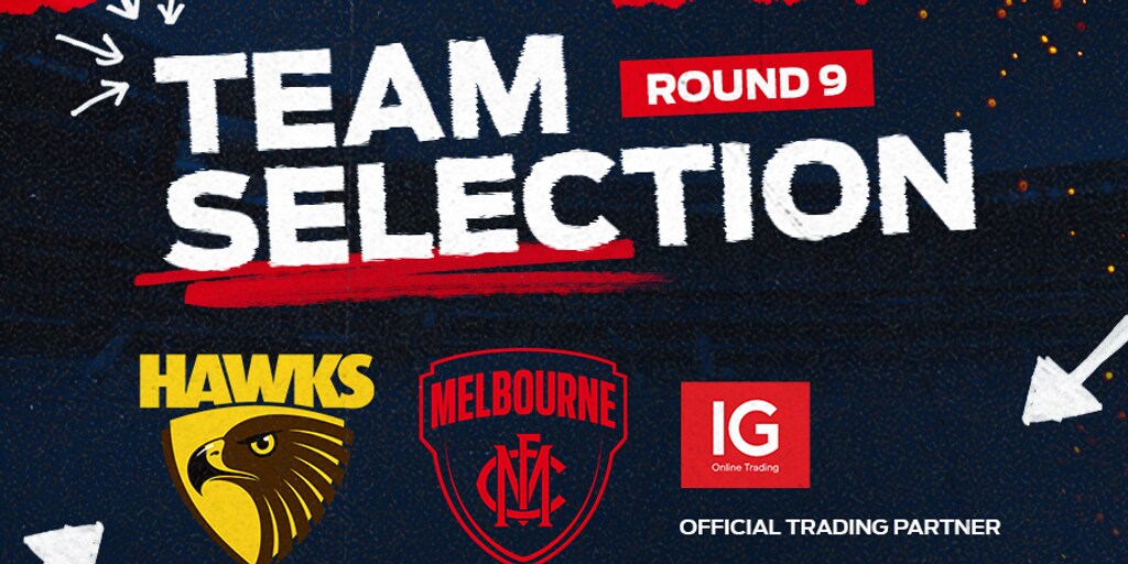 Round 9 Team | Two inclusions for Hawks clash - Vimarsana News
